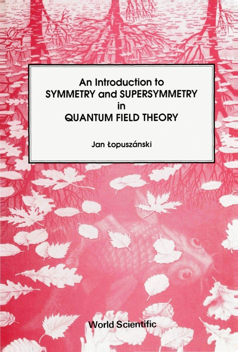 Cover image for book INTRO TO SYMMETRY & SUPERSYMMETRY IN QFT