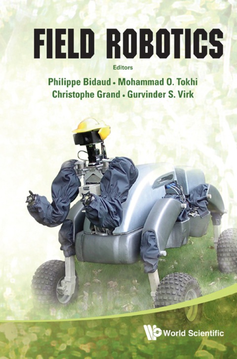 Cover image for book Field Robotics - Proceedings Of The 14th International Conference On Climbing And Walking Robots And The Support Technologies For Mobile Machines