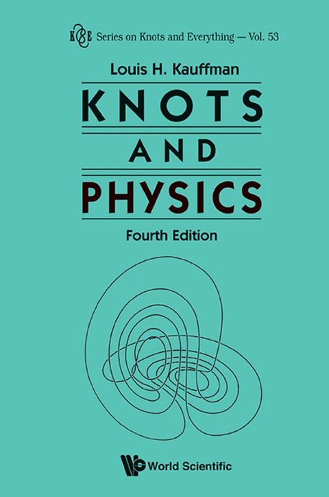 Cover image for book Knots And Physics (Fourth Edition)