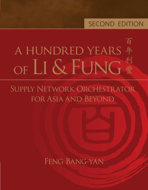 Cover image for book A Hundred Years of Li & Fung:
Supply Network Orchestrator for Asia and Beyond