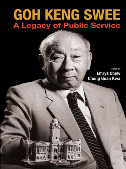 Cover image for book Goh Keng Swee: A Legacy of Public Service