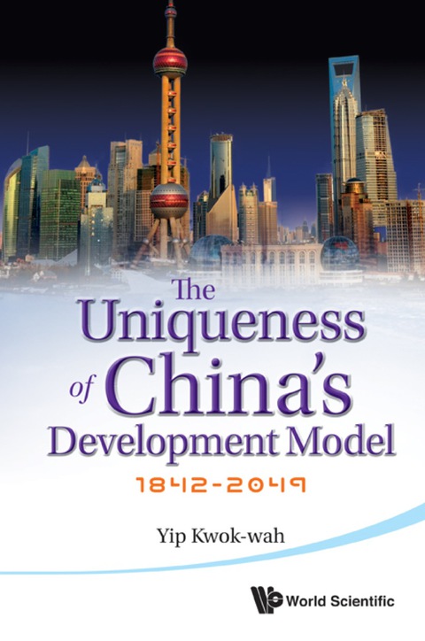 Cover image for book Uniqueness Of China's Development Model, The: 1842-2049