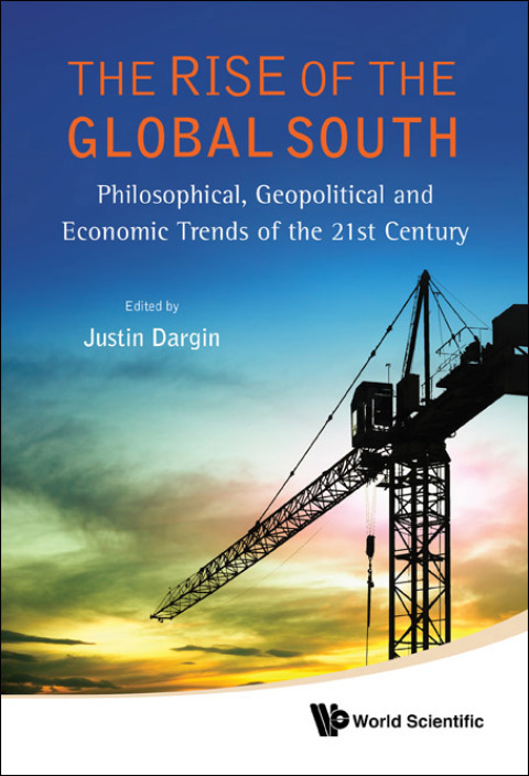 Cover image for book The Rise of the Global South: Philosophical, Geopolitical and Economic Trends of the 21st Century