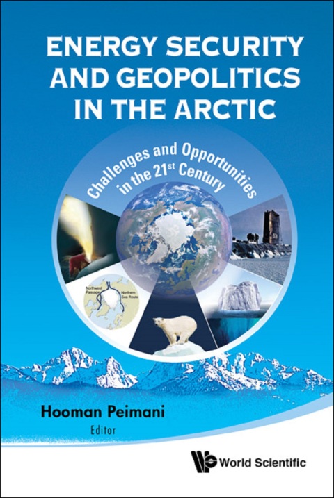 Cover image for book Energy Security and Geopolitics in the Arctic: Challenges and Opportunities in the 21st Century