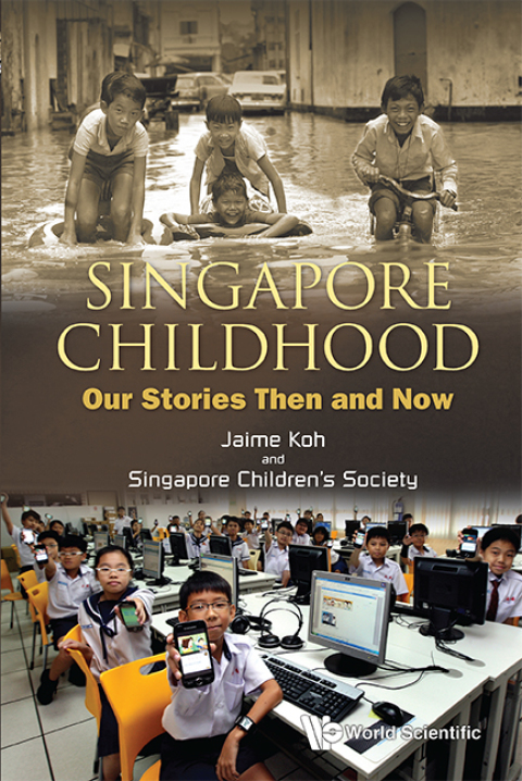 Cover image for book Singapore Childhood: Our Stories Then and Now