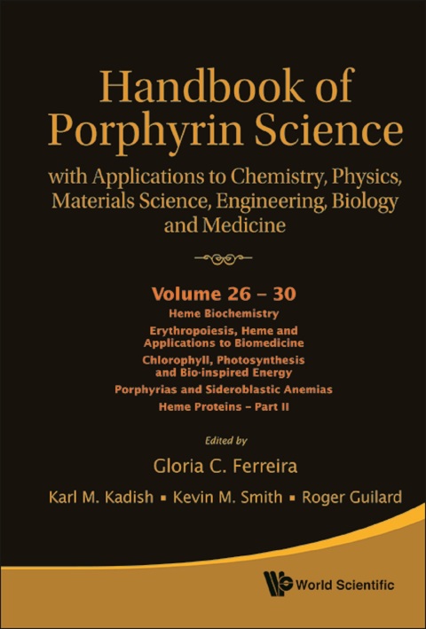 Cover image for book Handbook of Porphyrin Science (Volumes 26 – 30): With Applications to Chemistry, Physics, Materials Science, Engineering, Biology and Medicine