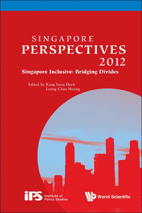 Cover image for book Singapore Perspectives 2012: Singapore Inclusive: Bridging Divides