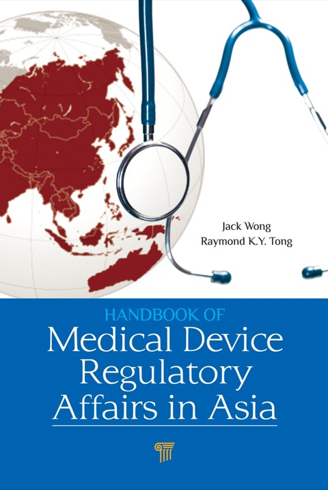 Cover image for book Handbook of Medical Device Regulatory Affairs in Asia