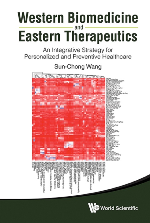 Cover image for book Western Biomedicine and Eastern Therapeutics: An Integrative Strategy for Personalized and Preventive Healthcare