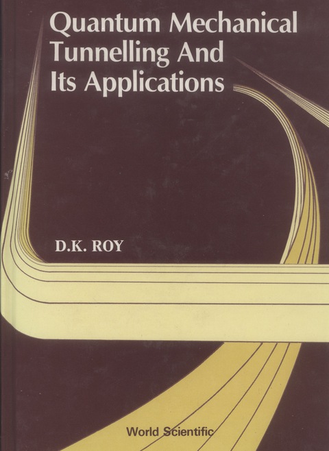 Cover image for book QUANTUM MECHANICAL TUNNELLING & ITS APPL