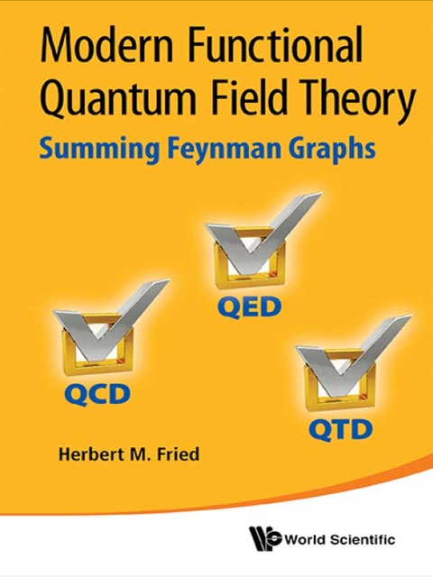 Cover image for book Modern Functional Quantum Field Theory: Summing Feynman Graphs