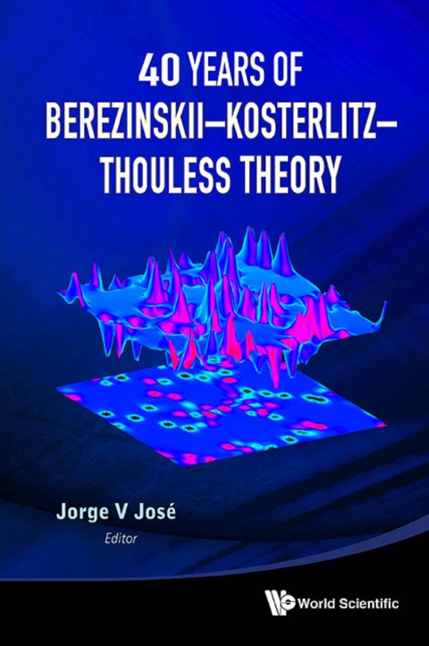 Cover image for book 40 Years of Berezinskii–Kosterlitz–Thouless Theory