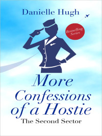 صورة الغلاف: More Confessions of a Hostie: The Second Sector