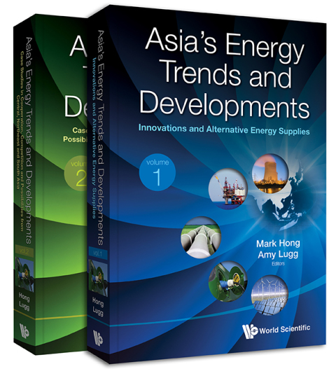 Cover image for book Asia's Energy Trends and Developments: (In 2 Volumes) Volume 1: Innovations and Alternative Energy Supplies Volume 2: Case Studies in Cooperation, Competition and Possibilities from Central, Northeast and South Asia
