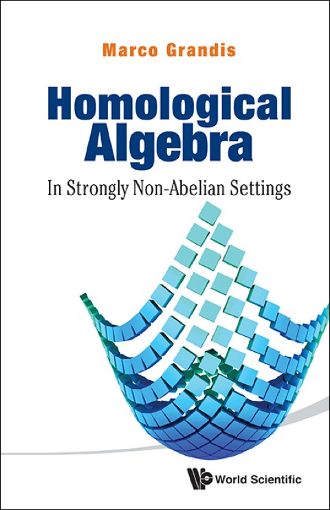 Cover image for book Homological Algebra: In Strongly Non-Abelian Settings