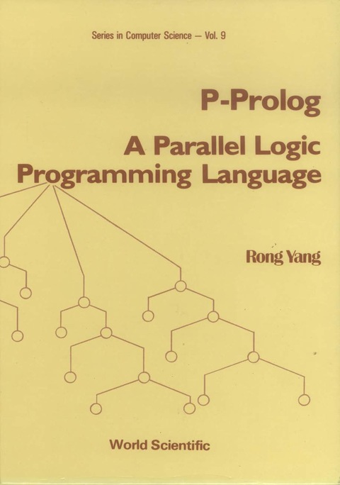Cover image for book P-PROLOG-PARALLEL LOGIC PROGRAM...  (V9)