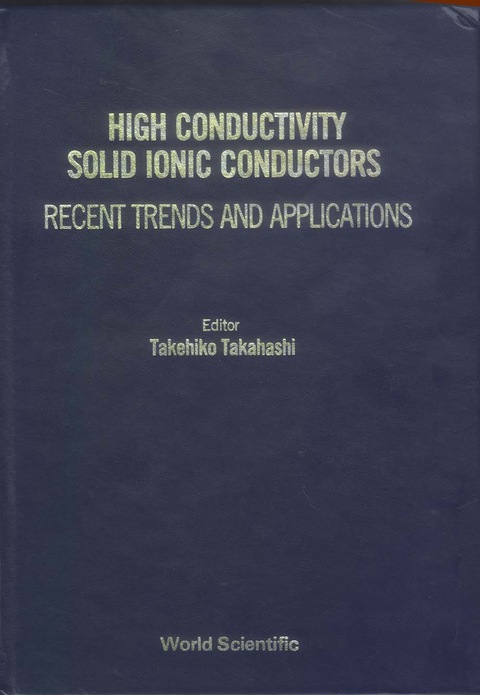 Cover image for book HIGH CONDUCTIVITY SOLID IONIC CONDUCTORS
