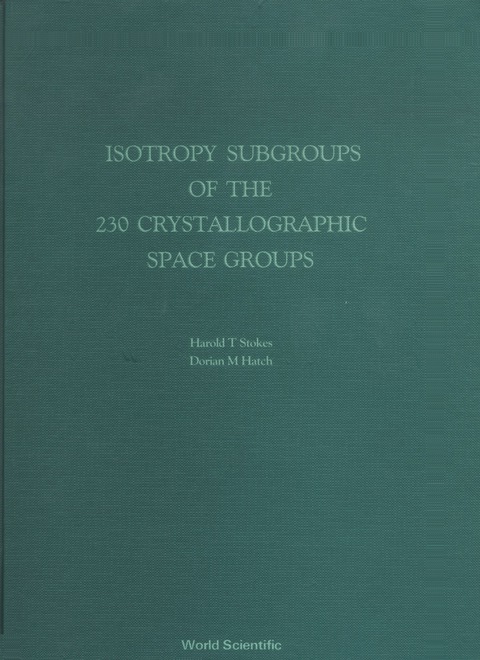 Cover image for book ISOTROPY SUBGROUPS OF THE 230 CRYSTALLOG