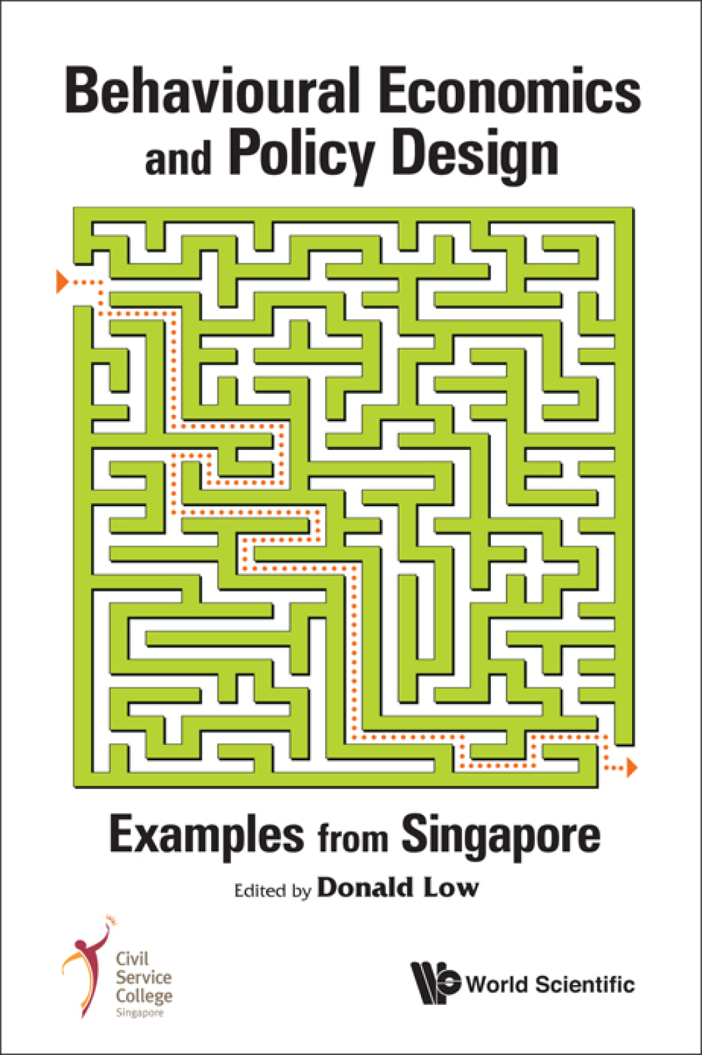 Behavioural Economics And Policy Design: Examples From Singapore (eBook) - Author,