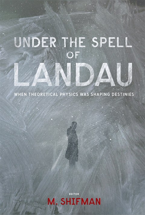 Cover image for book Under the Spell of Landau: When Theoretical Physics was Shaping Destinies