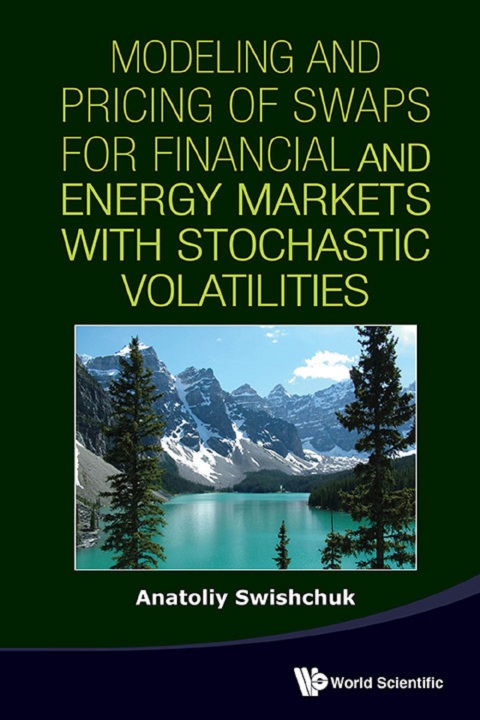 Cover image for book Modeling and Pricing of Swaps for Financial and Energy Markets with Stochastic Volatilities