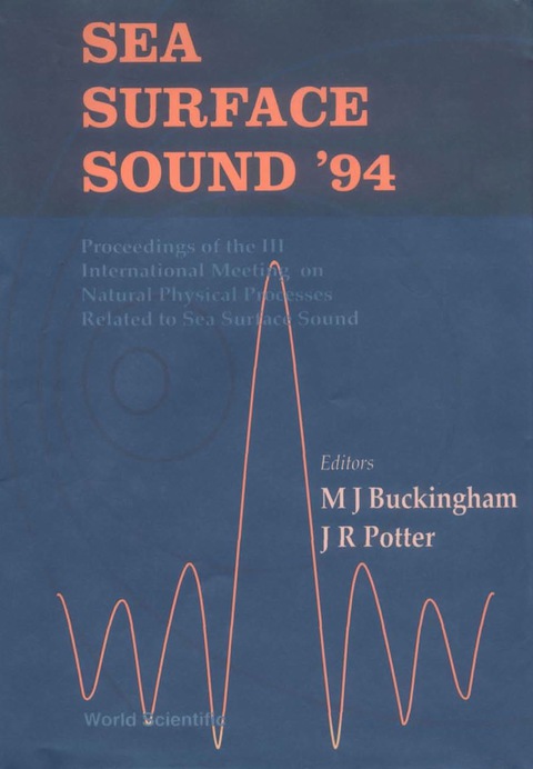 Cover image for book Sea Surface Sound '94 - Proceedings Of The Iii International Meeting On Natural Physical Processes Related To Sea Surface Sound