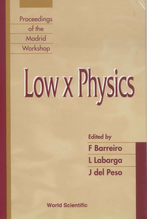 Cover image for book Low X Physics - Proceedings Of The Madrid Workshop