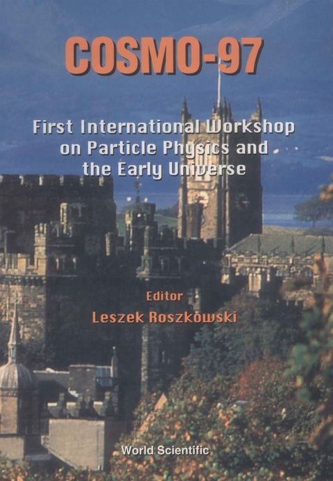 Cover image for book Cosmo-97 - Proceedings Of The First International Workshop On Particle Physics And The Early Universe