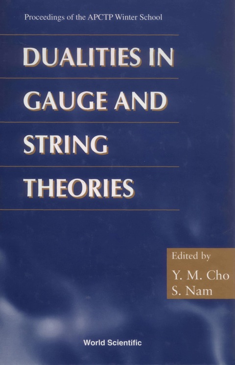 Cover image for book Dualities In Gauge And String Theories - Proceedings Of Apctp Winter School