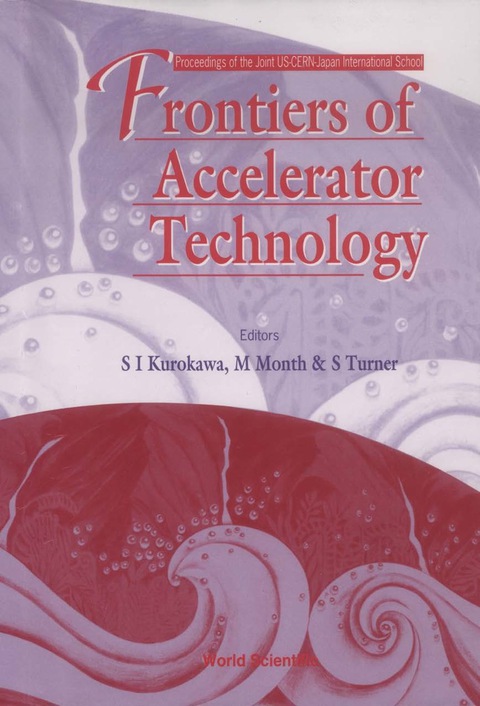 Cover image for book Frontiers Of Accelerator Technology - Proceedings Of The Joint Us-cern-japan International School