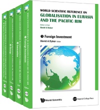 صورة الغلاف: World Scientific Reference On Globalisation In Eurasia And The Pacific Rim (In 4 Volumes) 9789814447799