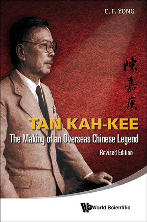 Cover image for book Tan Kah-Kee: The Making of an Overseas Chinese LegendRevised Edition