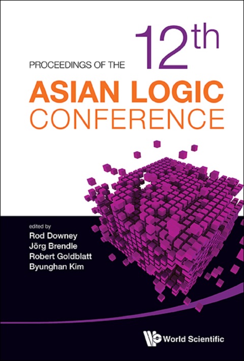 Cover image for book Proceedings of the 12th Asian Logic Conference