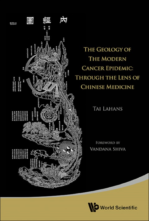 Cover image for book The Geology of the Modern Cancer Epidemic: Through the Lens of Chinese Medicine