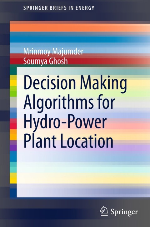Cover image for book Decision Making Algorithms for Hydro-Power Plant Location