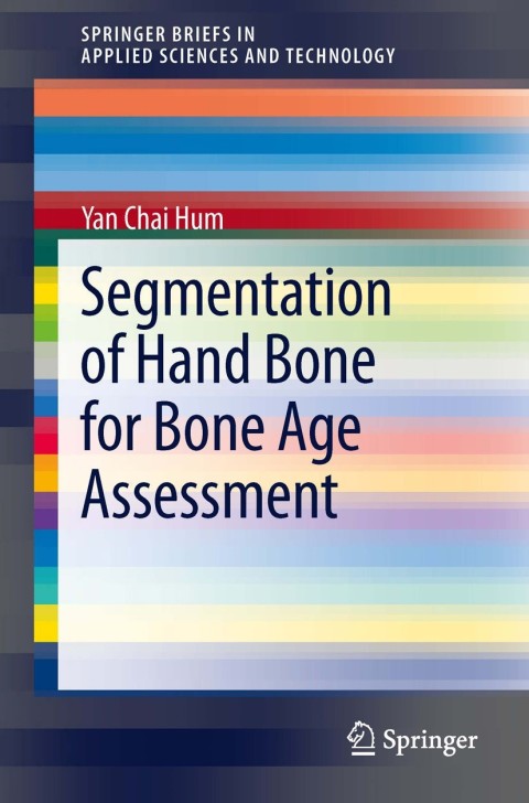 Cover image for book Segmentation of Hand Bone for Bone Age Assessment
