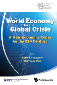 صورة الغلاف: World Economy After The Global Crisis, The: A New Economic Order For The 21st Century 9789814383035
