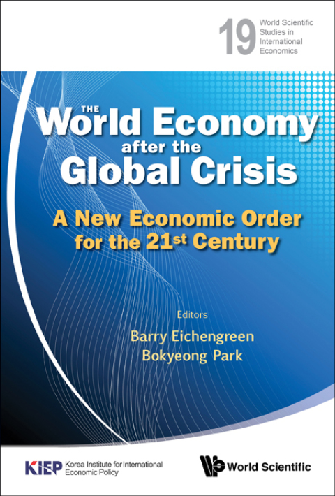 Cover image for book The World Economy after the Global Crisis: A New Economic Order for the 21st Century