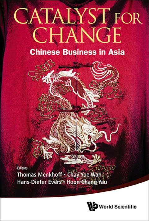 Cover image for book Catalyst for Change: Chinese Business in Asia