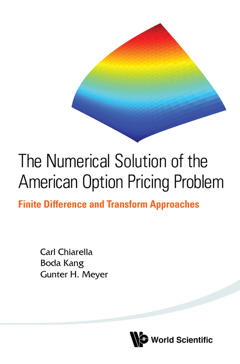 Cover image for book The Numerical Solution of the American Option Pricing Problem: Finite Difference and Transform Approaches
