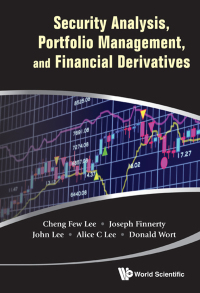 Cover image: SECURITY ANALYSIS, PORTFOLIO MANAGEMENT, AND FINANCIAL DERIVATIVES 9789814343565
