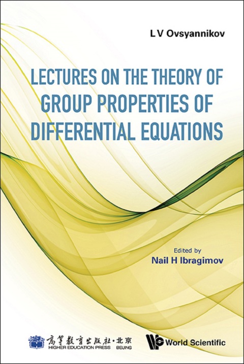 Cover image for book Lectures on the Theory of Group Properties of Differential Equations