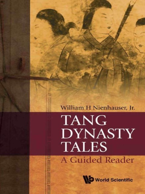 Cover image for book Tang Dynasty Tales: A Guided Reader