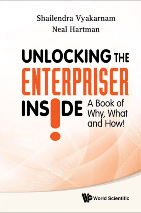 Cover image for book Unlocking the Enterpriser Inside!: A Book of Why, What and How!