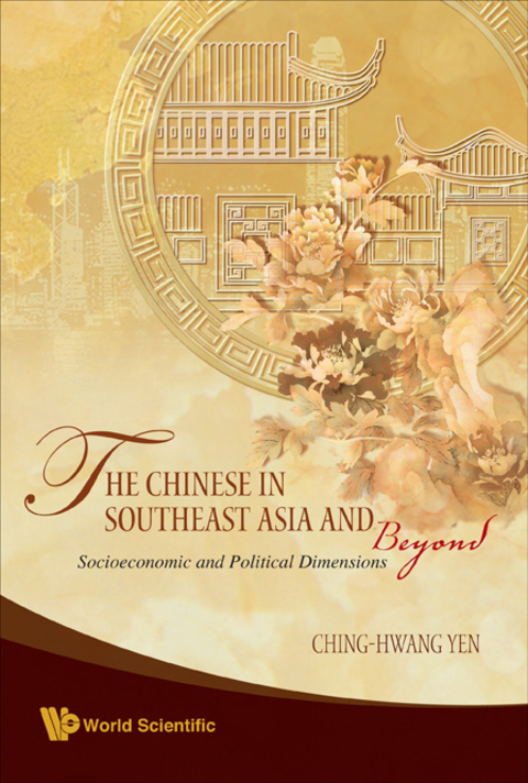 Cover image for book The Chinese in Southeast Asia and Beyond: Socioeconomic and Political Dimensions