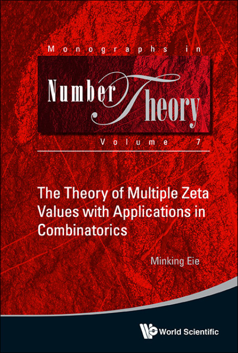 Cover image for book The Theory of Multiple Zeta Values with Applications in Combinatorics