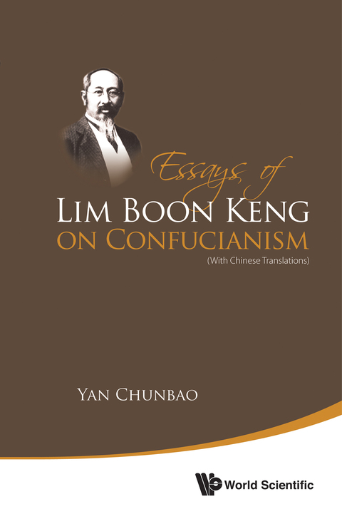Cover image for book Essays of Lim Boon Keng on Confucianism: (With Chinese Translations)