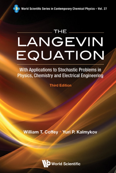 Cover image for book The Langevin Equation: With Applications to Stochastic Problems in Physics, Chemistry and Electrical Engineering