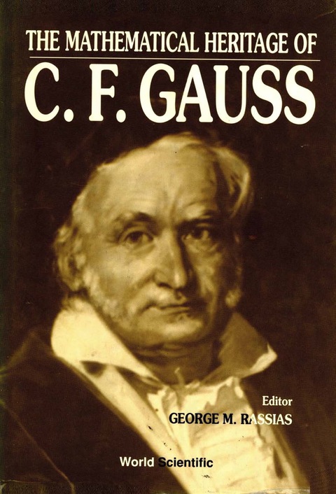 Cover image for book Mathematical Heritage Of C F Gauss, The