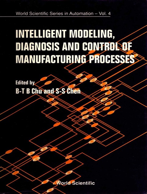 Cover image for book Intelligent Modeling, Diagnosis And Control Of Manufacturing Processes
